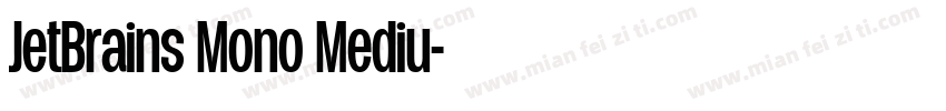 JetBrains Mono Mediu字体转换